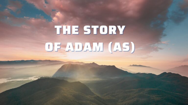 The Story of Adam (as)